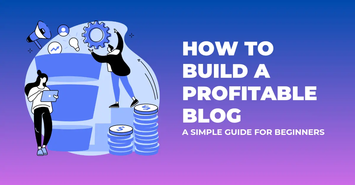 Build a Profitable Blog